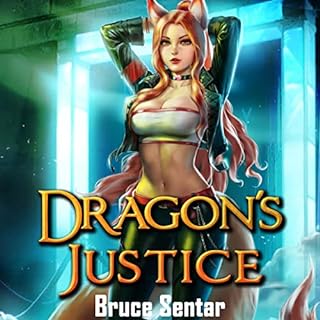 Dragon's Justice Audiobook By Bruce Sentar cover art