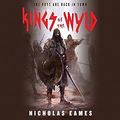 Kings of the Wyld Audiolibro Por Nicholas Eames arte de portada