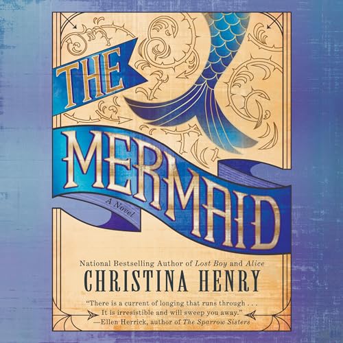 The Mermaid Audiobook By Christina Henry cover art