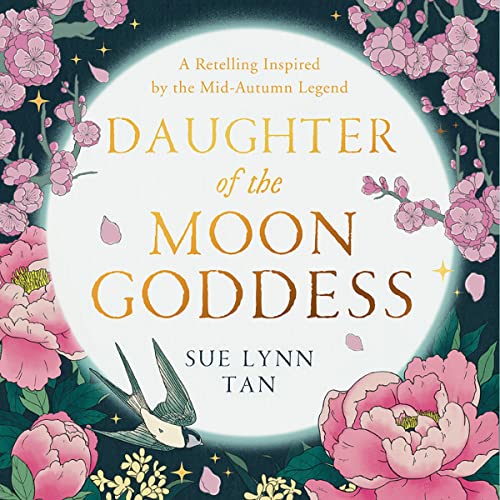 Daughter of the Moon Goddess Audiobook By Sue Lynn Tan cover art