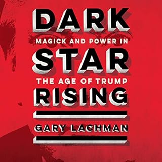 Dark Star Rising Audiobook By Gary Lachman cover art