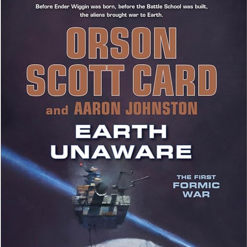 Earth Unaware Audiolibro Por Orson Scott Card, Aaron Johnston arte de portada