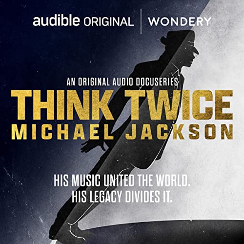 Think Twice: Michael Jackson Podcast with Leon Neyfakh, Jay Smooth cover art