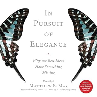 In Pursuit of Elegance Audiobook By Matthew E. May cover art