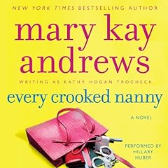 Every Crooked Nanny Audiolibro Por Mary Kay Andrews arte de portada