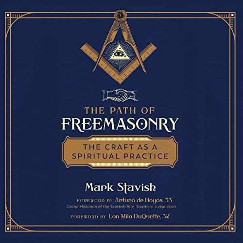 The Path of Freemasonry Audiolibro Por Mark Stavish, Arturo de Hoyos - foreword, Lon Milo DuQuette - foreword arte de portada