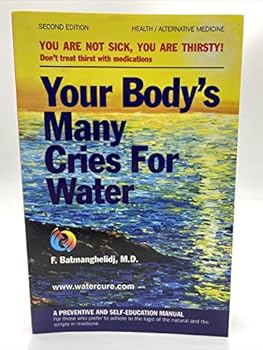 Paperback Your Body's Many Cries for Water Book