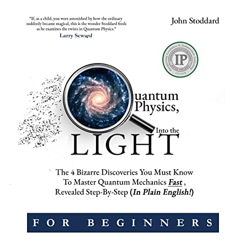 Quantum Physics for Beginners, Into the Light Audiolibro Por John Stoddard arte de portada