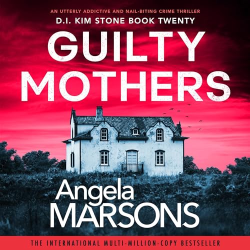 Guilty Mothers Audiolibro Por Angela Marsons arte de portada