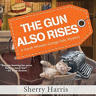 The Gun Also Rises Audiobook By Sherry Harris cover art