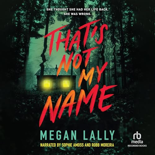 That's Not My Name Audiobook By Megan Lally cover art