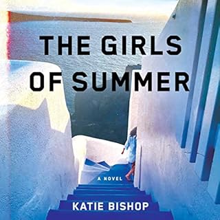 The Girls of Summer Audiobook By Katie Bishop cover art