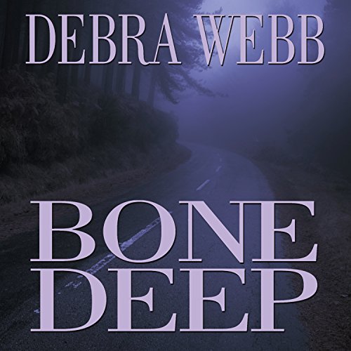 Bone Deep Audiobook By Debra Webb cover art