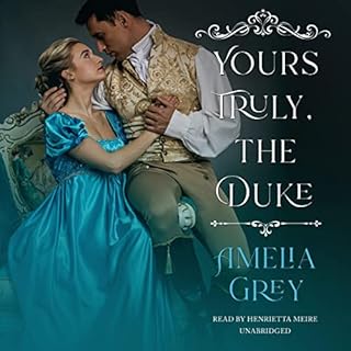 Yours Truly, the Duke Audiolibro Por Amelia Grey arte de portada