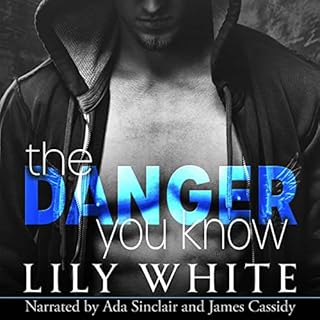 The Danger You Know Audiolibro Por Lily White arte de portada