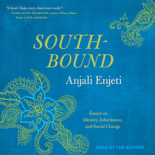 Southbound Audiobook By Anjali Enjeti cover art