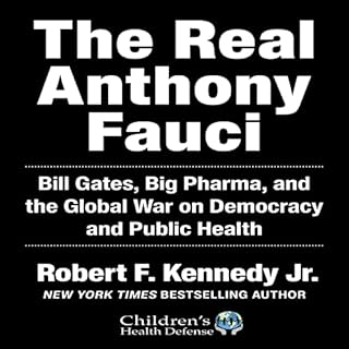 The Real Anthony Fauci Audiolibro Por Robert F. Kennedy Jr. arte de portada