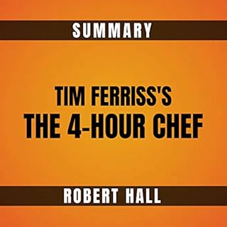 Summary: Tim Ferriss's The 4-Hour Chef Audiobook By Robert Hall cover art