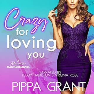 Crazy for Loving You Audiobook By Pippa Grant cover art