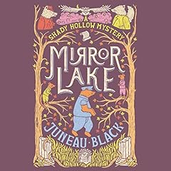 Mirror Lake Audiolibro Por Juneau Black arte de portada