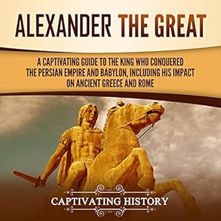 Alexander the Great Audiolibro Por Captivating History arte de portada