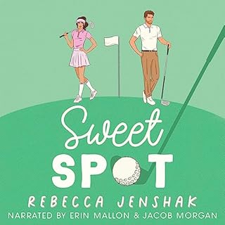 Sweet Spot Audiolibro Por Rebecca Jenshak arte de portada