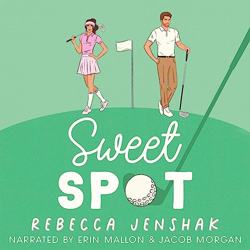 Sweet Spot Audiolibro Por Rebecca Jenshak arte de portada