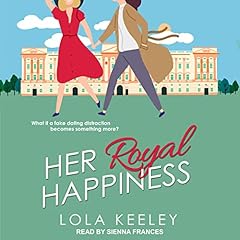 Her Royal Happiness Audiolibro Por Lola Keeley arte de portada