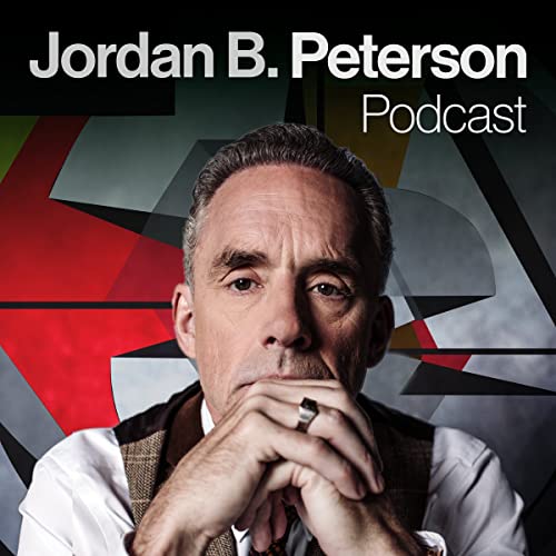 The Jordan B. Peterson Podcast Podcast By Dr. Jordan B. Peterson cover art