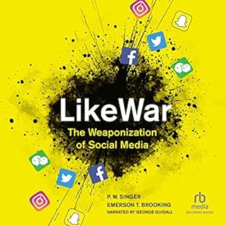 LikeWar Audiobook By P. W. Singer, Emerson T. Brooking cover art