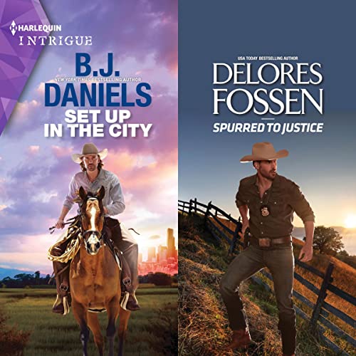 Set Up in the City & Spurred to Justice Audiobook By B.J. Daniels, Delores Fossen cover art