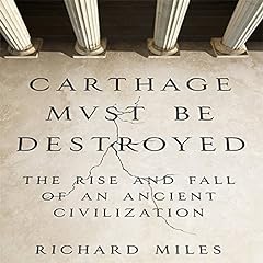 Carthage Must Be Destroyed Audiolibro Por Richard Miles arte de portada