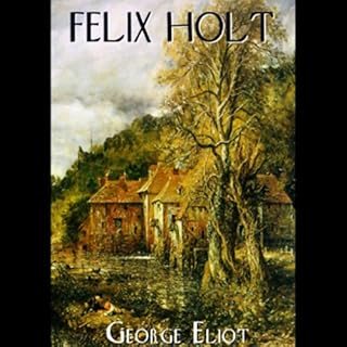 Felix Holt, The Radical Audiolibro Por George Eliot arte de portada