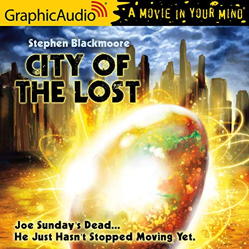 City of the Lost [Dramatized Adaptation] Audiobook By Stephen Blackmoore cover art