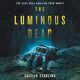 The Luminous Dead Audiolibro Por Caitlin Starling arte de portada