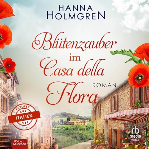Bl&uuml;tenzauber im Casa della Flora [Flower Magic in the Casa Della Flora] Audiolibro Por Hanna Holmgren arte de portada