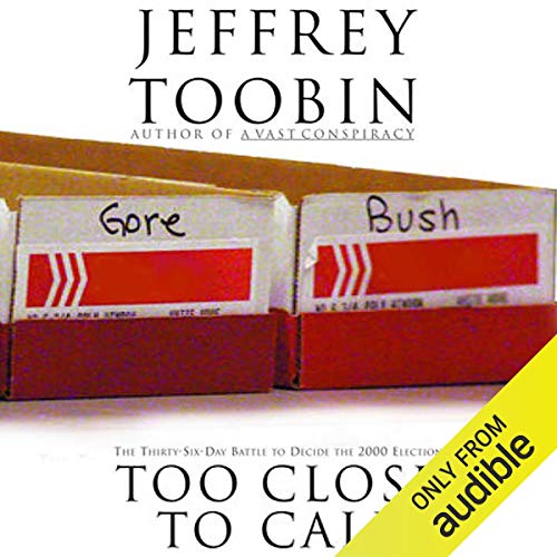 Too Close to Call Audiolibro Por Jeffrey Toobin arte de portada
