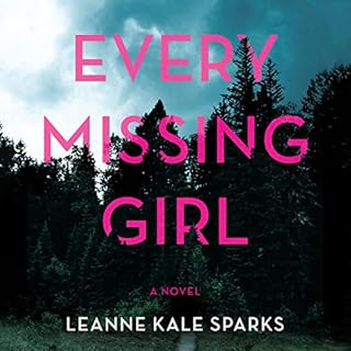 Every Missing Girl Audiolibro Por Leanne Kale Sparks arte de portada