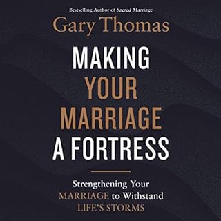 Making Your Marriage a Fortress Audiobook By Gary Thomas cover art