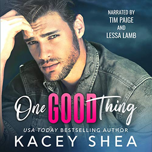 One Good Thing Audiobook By Kacey Shea cover art