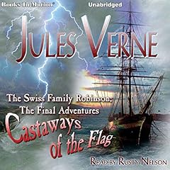 The Swiss Family Robinson; The Final Adventures Audiolibro Por Jules Verne arte de portada