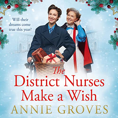 The District Nurses Make a Wish Audiolibro Por Annie Groves arte de portada