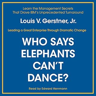 Who Says Elephants Can't Dance? Audiolibro Por Louis V. Gerstner Jr. arte de portada