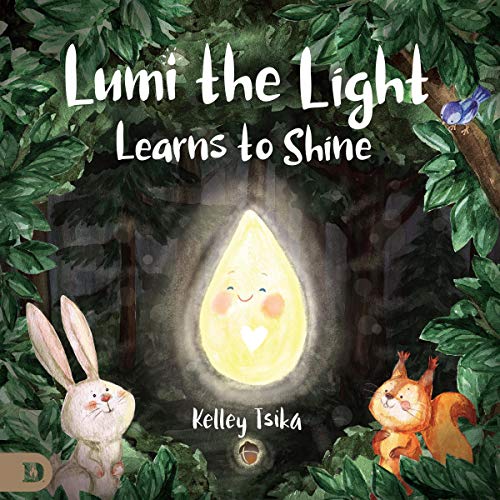 Lumi the Light Learns to Shine Audiobook By Kelley Tsika cover art