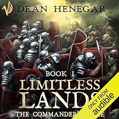 Limitless Lands: The Commander's Tale, a LitRPG adventure Audiolibro Por Dean Henegar arte de portada