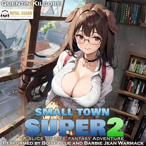 Small Town Super 2 Audiobook By Quentin Kilgore cover art