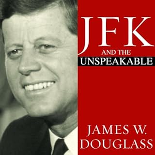 JFK and the Unspeakable Audiolibro Por James W. Douglass arte de portada