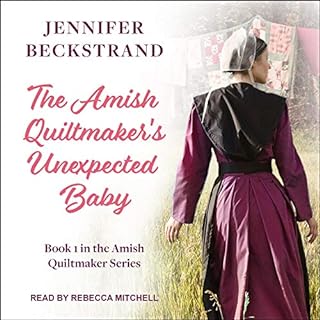 The Amish Quiltmaker's Unexpected Baby Audiolibro Por Jennifer Beckstrand arte de portada