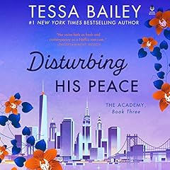 Disturbing His Peace Audiolibro Por Tessa Bailey arte de portada