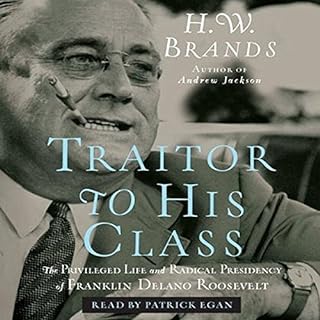 Traitor to His Class Audiolibro Por H. W. Brands arte de portada
